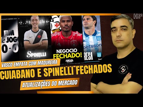 EXCLUSIVO CUABANO FECHADO - SPINELLI POR DETALHES - AUGUSTINHO SOSA - VASCO EMPATE COM MADUREIRA E+