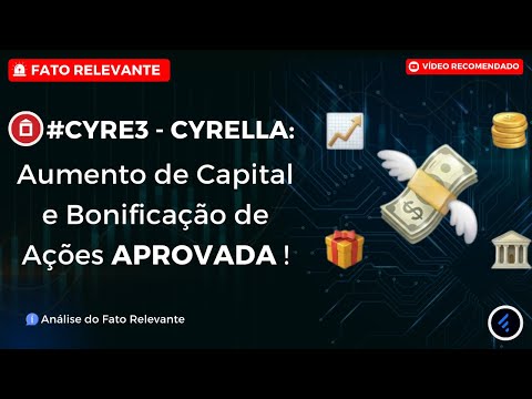 Thumbnail do vídeo: #CYRE3: Ações de Graça após Cyrela propor Bonificação R$ 2,5 BILHÕES em Ações PN Resgatáveis!