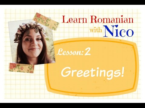 Learn Romanian with Nico - Greetings