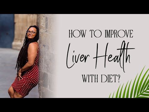 Ultimate Guide to Liver Health: How to Improve Liver Health with Diet, Healthy Liver Diet