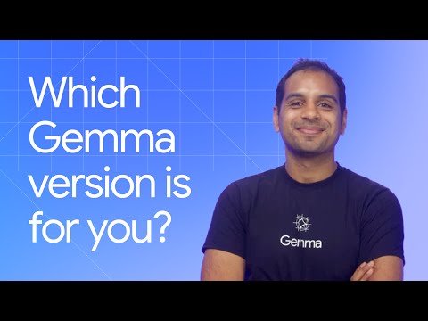 Which Gemma version is the right one for you?