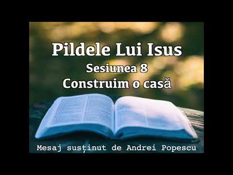 Pildele Lui Isus - Sesiunea 8 - Construim o casa