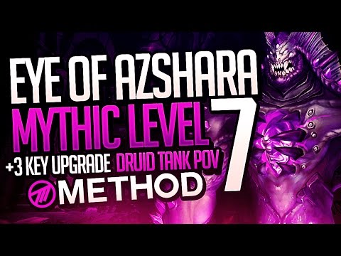 Eye of Azshara Level 7 WITH +3 KEY UPGRADE! - Method Sco Druid Tank POV