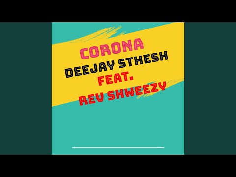 Corona (feat. Rev Shweezy)