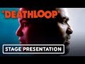 Death Loop Full Reveal Presentation – E3 2019