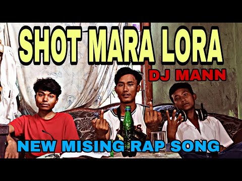 DJ MANN - Shot Mara Lora | New Mising Rap Song 2024 | Official Music Video