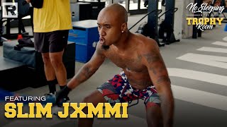 Slim Jxmmi On Rae Sremmurd, Fitness Journey, & Finding Balance | No Sleeping In The Trophy Room