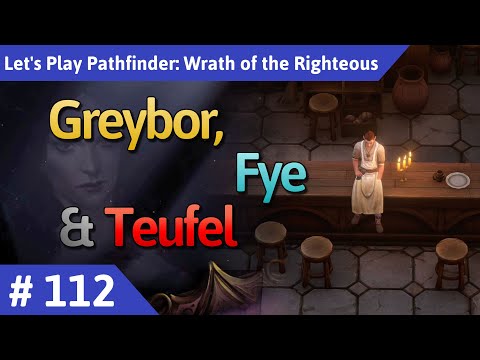 Pathfinder: Wrath of the Righteous deutsch Teil 112 - Greybor, Fye & Teufel Let's Play
