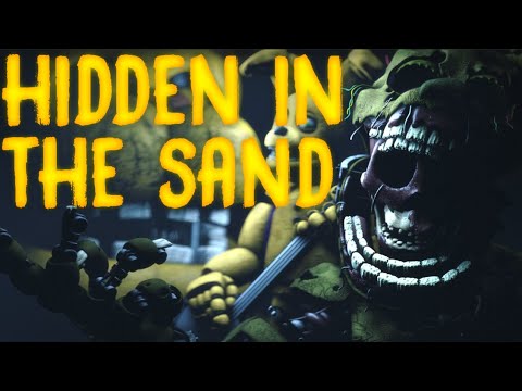 (FNAF/SFM) HIDDEN IN THE SAND (Remastered)