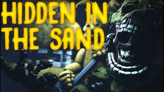 (FNAF/SFM) HIDDEN IN THE SAND (Remastered)