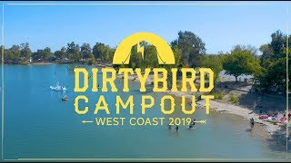 Dirtybird Campout 2019 West Coast Recap