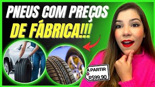 PNEUS NO ATACADO Para Comprar Parar Revender DIRETO DO DISTRIBUIDOR!!!