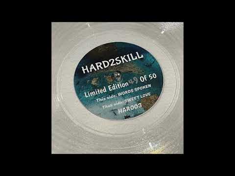 Hard2Skill - Sweet Love