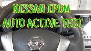HOW TO PERFORM NISSAN IPDM AUTO ACTIVE TEST | NISSAN SENTRA IPDM TEST