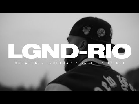 CSHALOM, Indiomar, Sariel & JB Roi - LGND-RIO (Visualizer)