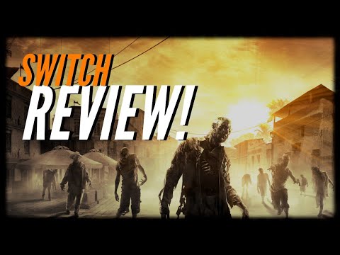 Dying Light - Nintendo Switch Review (Nintendo Switch OLED)