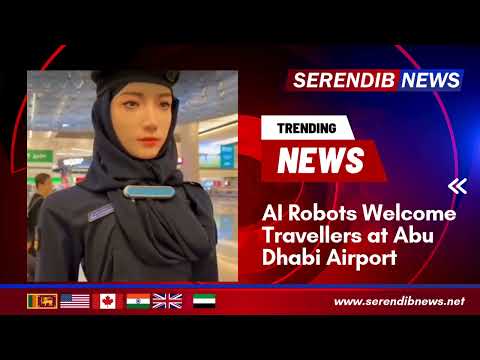 AI Robots Welcome Travellers at Abu Dhabi Airport