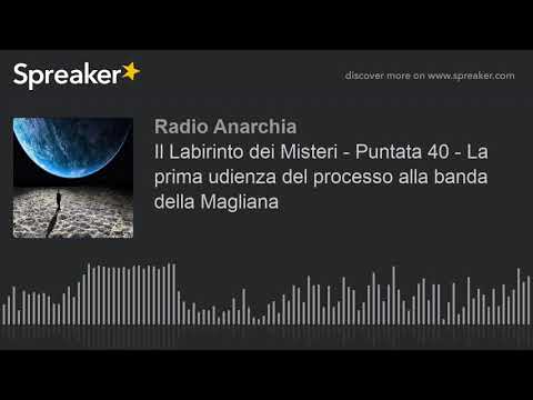 Il Labirinto dei Misteri - Puntata 40 - La prima udienza del processo alla banda della Magliana (par