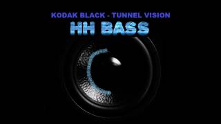 Kodak Black - Tunnel Vision BASS BOOSTED