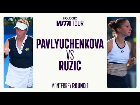 Anastasia Pavlyuchenkova vs. Antonia Ruzic | 2025 Monterrey Round 1 | WTA Match Highlights