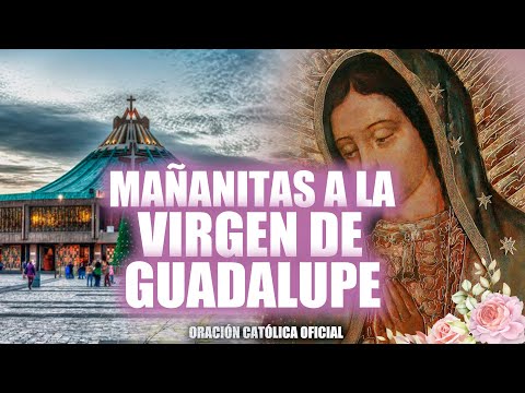 MAÑANITAS A LA VIRGEN DE GUADALUPE  Y SANTA MISA 2022 DESDE LA BASILICA DE GUADALUPE 2022
