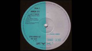 AREA 51 LET IT MOVE YOU
