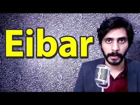 How To Pronounce Eibar