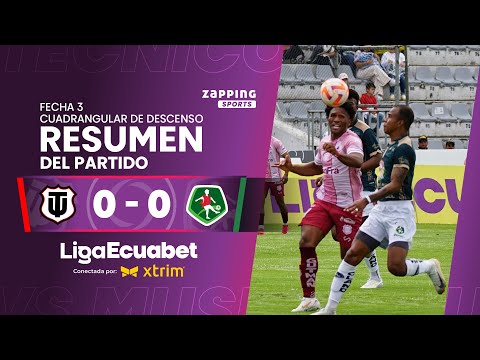 Técnico U. 0 - 0 Mushuc Runa / Fecha 3 - Cuadrangular De Descenso / Liga Ecuabet conectada por Xtrim