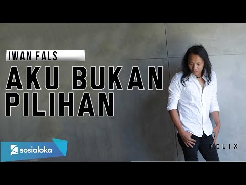 Iwan Fals - Aku Bukan Pilihan Felix Cover