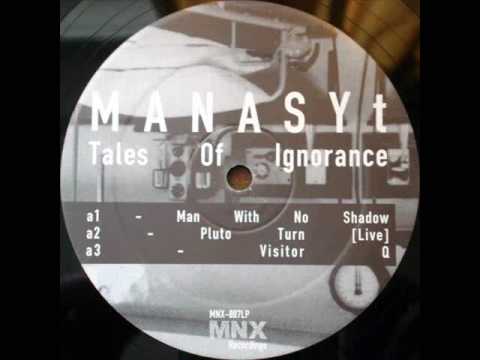 MANASYt - Man With No Shadow