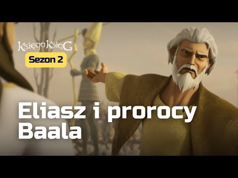 Eliasz i prorocy Baala | Sezon 2 Odcinek 13 – Księga Ksiąg (oficjalna wersja)