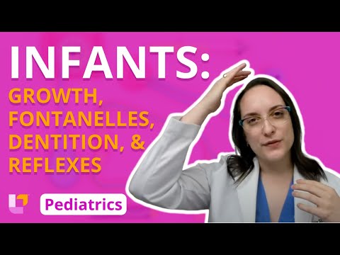 Infant Growth, Fontanelles, Dentition, and Reflexes - Pediatric Nursing - @LevelUpRN