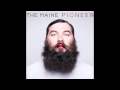 Pioneer "Thinking of You" by The Maine 