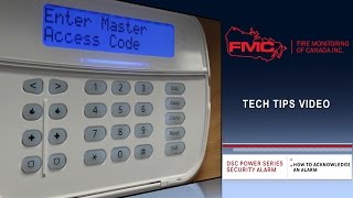 Tech Tip: How To Acknowledge Alarm on a DSC Power Series ULC Fire Alarm Monitoring Panel