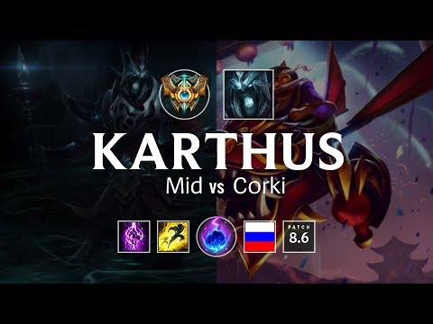 Karthus Mid vs Corki - RU Challenger Patch 8.6