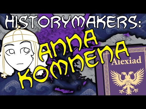 History-Makers: Anna Komnena