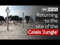 Returning to the site of the Calais 'Jungle'