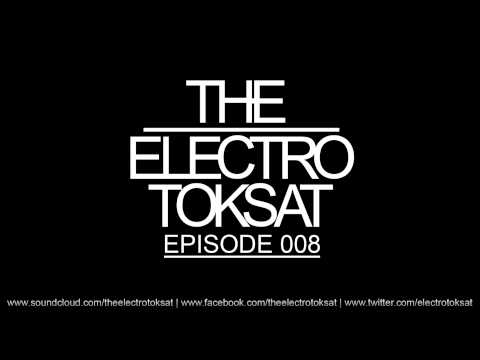 The Electro Toksat - Episode 008