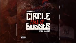 High Rollaz - Circle of Bosses ft KXNG CROOKED