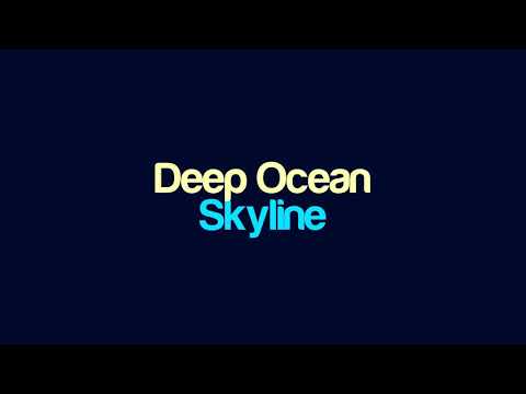 Skyline - Deep Ocean