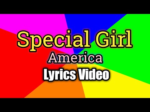 SPECIAL GIRL - America (Lyrics Video)