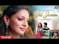 Monalisa Bhosle Dil Jania TEASER Laisel Rai Smarth Mehta New Punjabi Song 2026