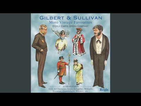 He is an Englishman (from HMS Pinafore)