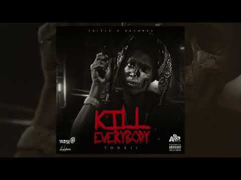 Tokeii - Kill Everybody (Official Audio)