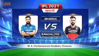 🔴 IPL Live : Mumbai Indians vs Royal Challengers Bangalore, 1st Match Live IPL 2021 Score Commentary