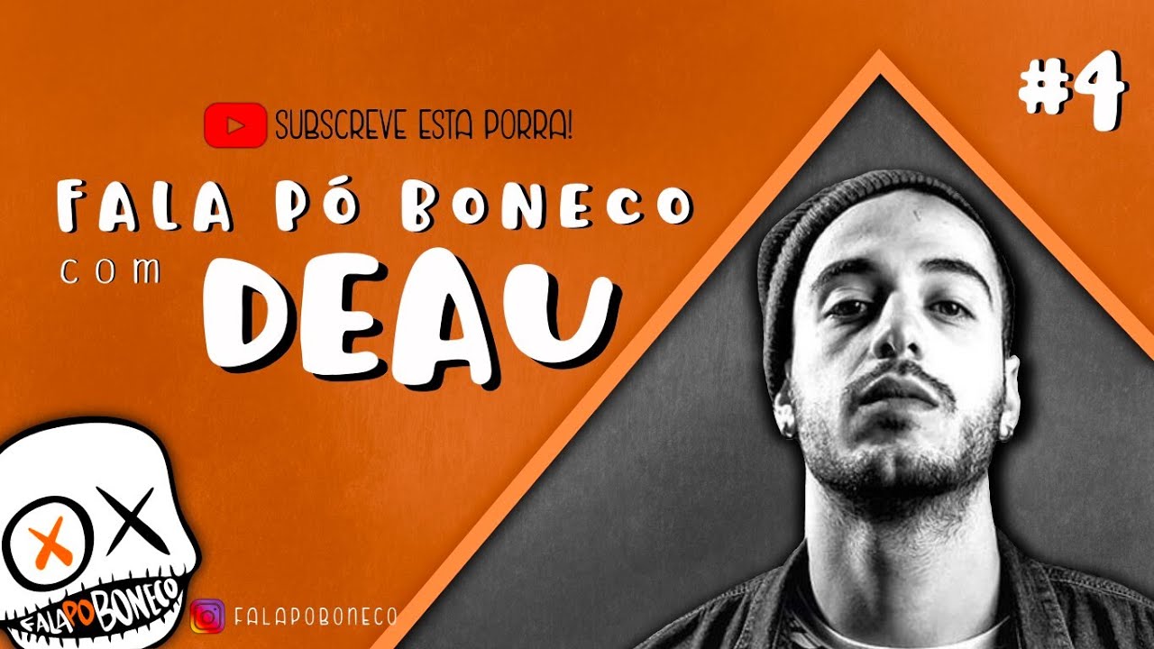 Entrevista Deau - Fala Po Boneco, 2021