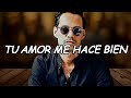 Marc Anthony - Tu Amor Me Hace Bien (Video Lyric)