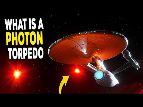 What is a PHOTON Torpedo? - Star Trek Explained