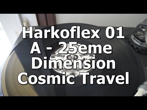 Harkoflex 01 - A - 25eme Dimension - Cosmic Travel
