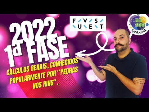 FUVEST 2022 - 1ª FASE - Cálculos renais, conhecidos popularmente por “pedras nos rins”, consistem